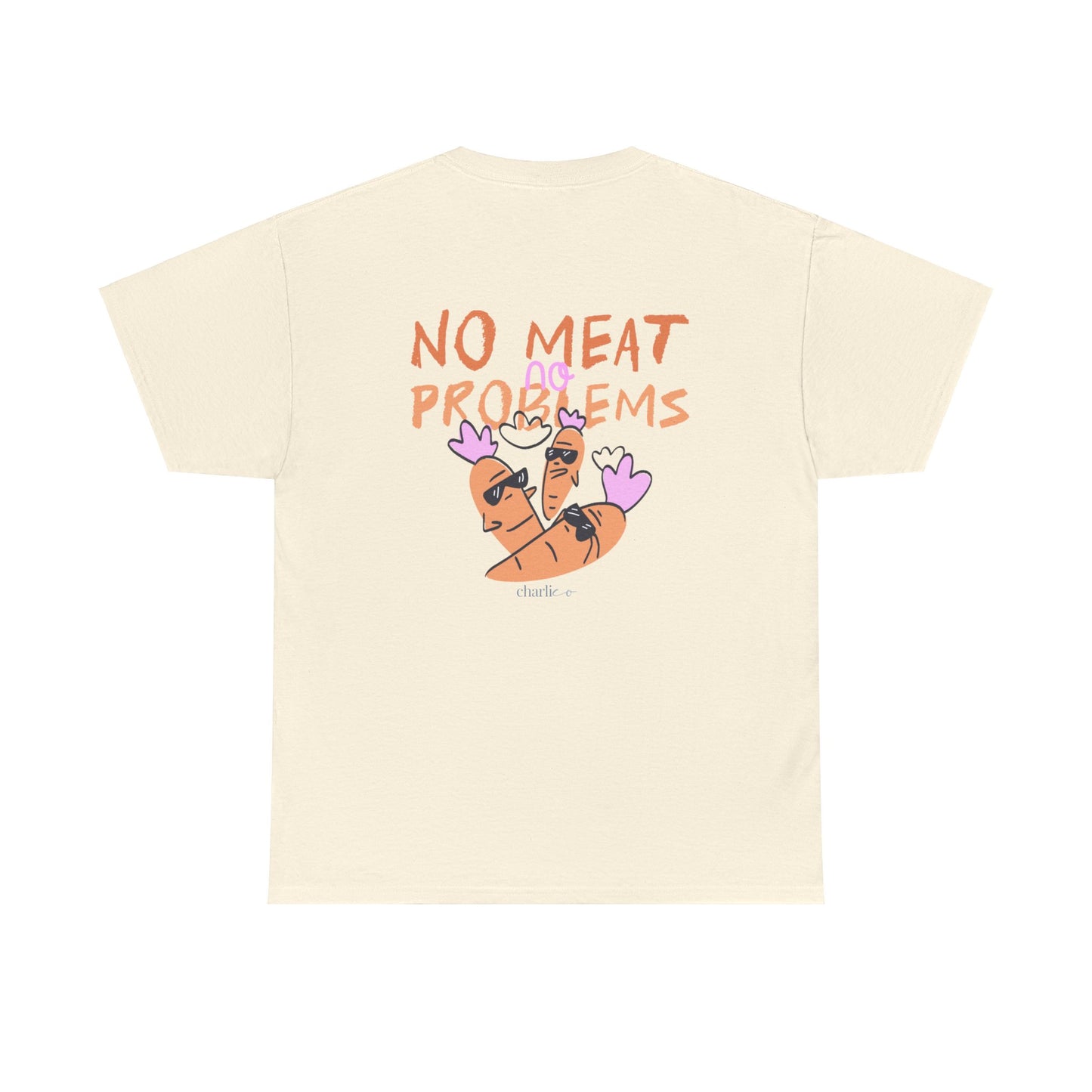 Adult NO MEAT no PROBLEM Unisex Print Short-Sleeve T-Shirt