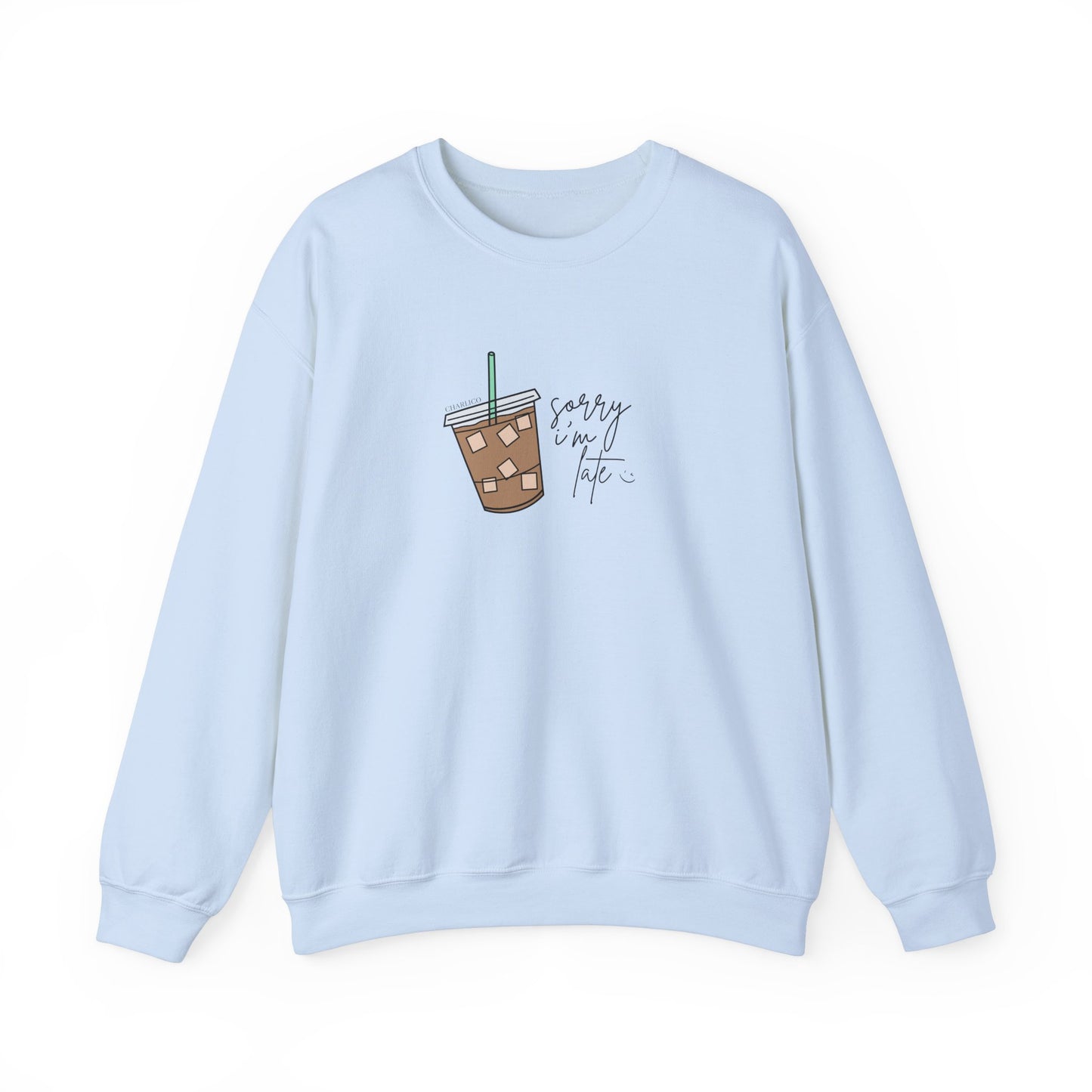 Crewneck sweatshirt -SORRY I'M LATE- for adults