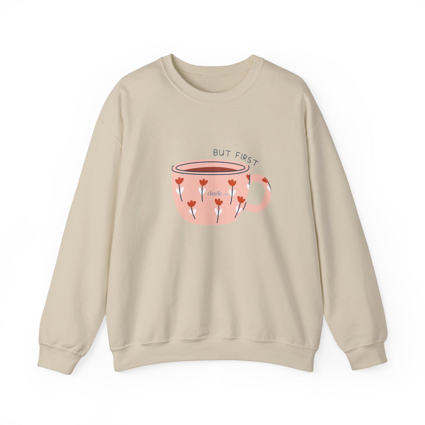 Crewneck sweatshirt -BUT FIRST- for adults