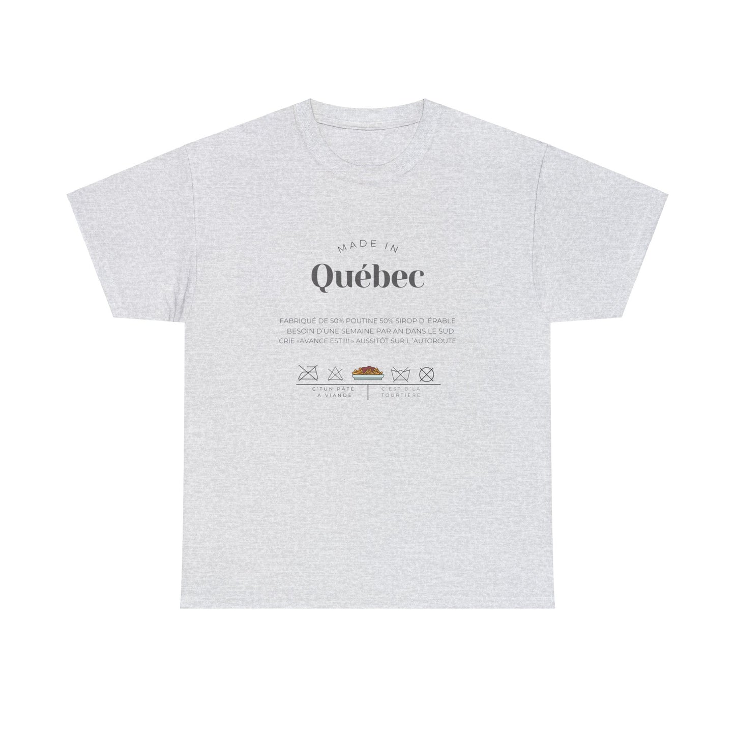 Humorous t-shirt about Quebec, made in Quebec, adult