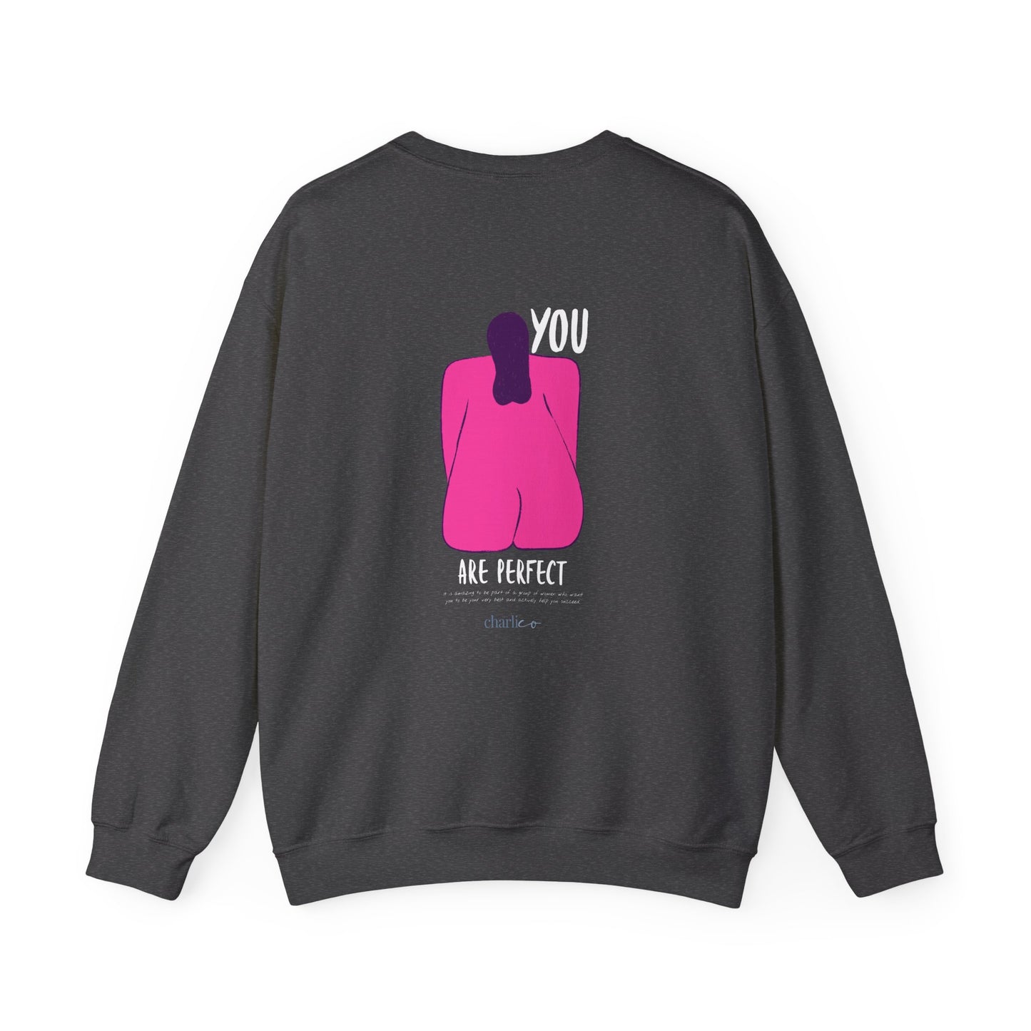 Crewneck sweatshirt -you are perfect- for adults