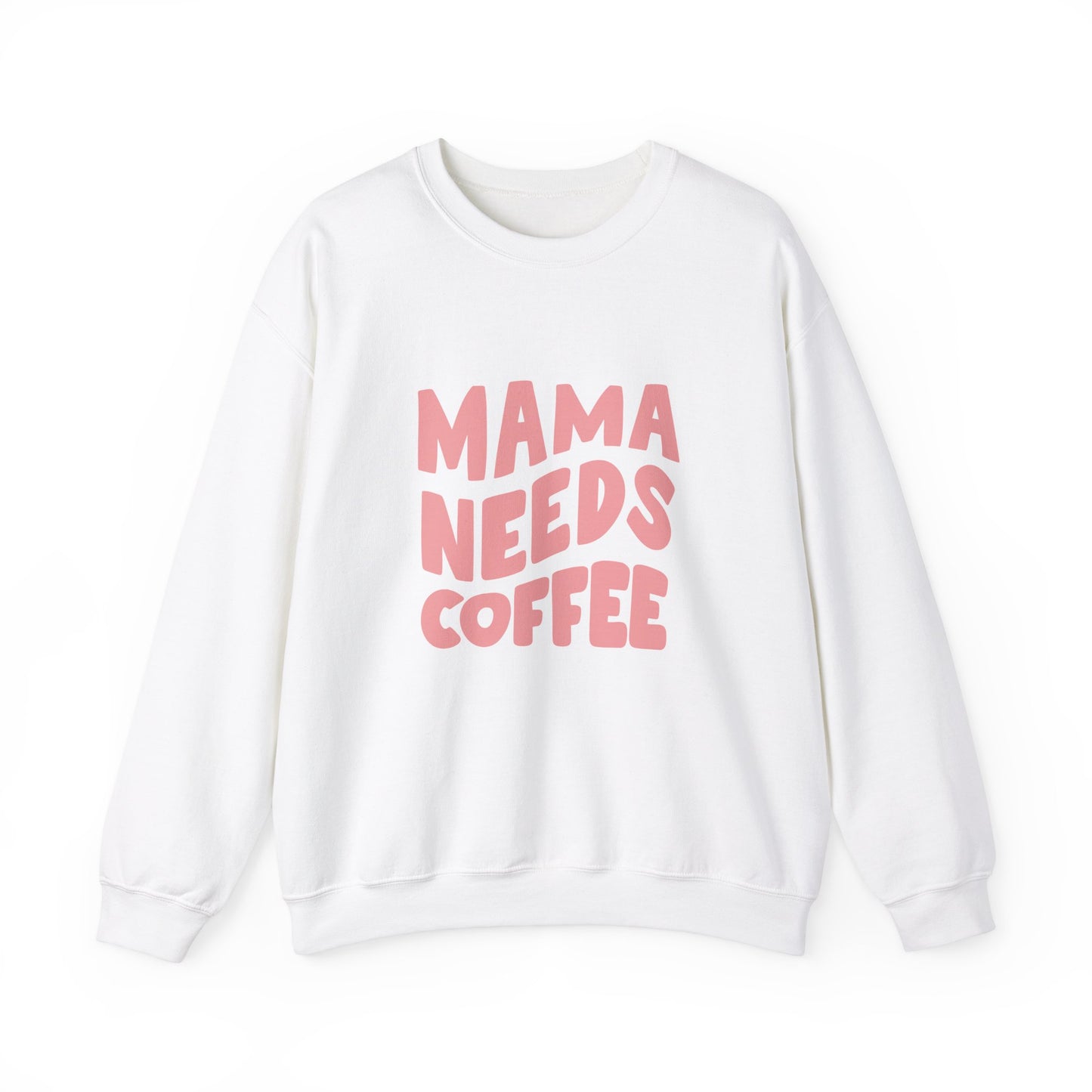 MAMA NEEDS COFFE round-neck sweatshirt - adult