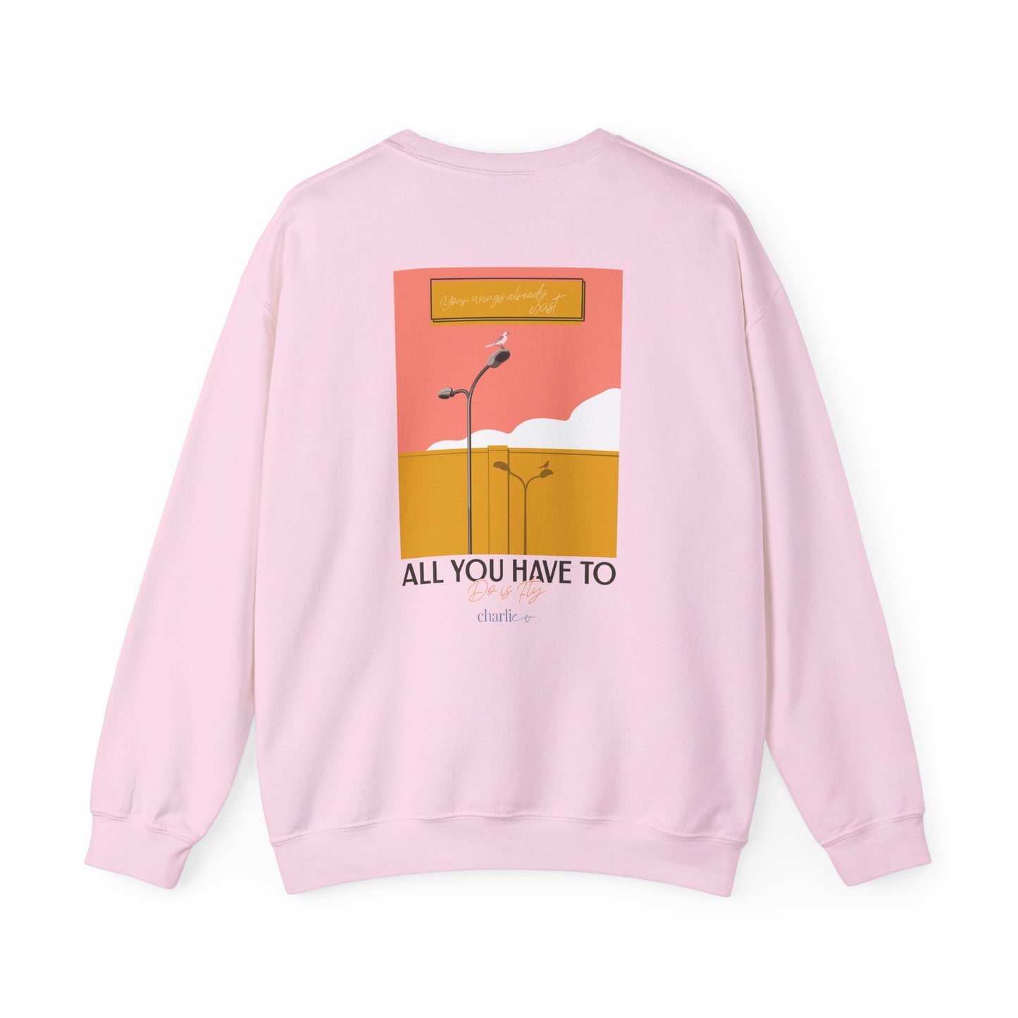 Crewneck sweatshirt -all you have to do is FLY- for adults
