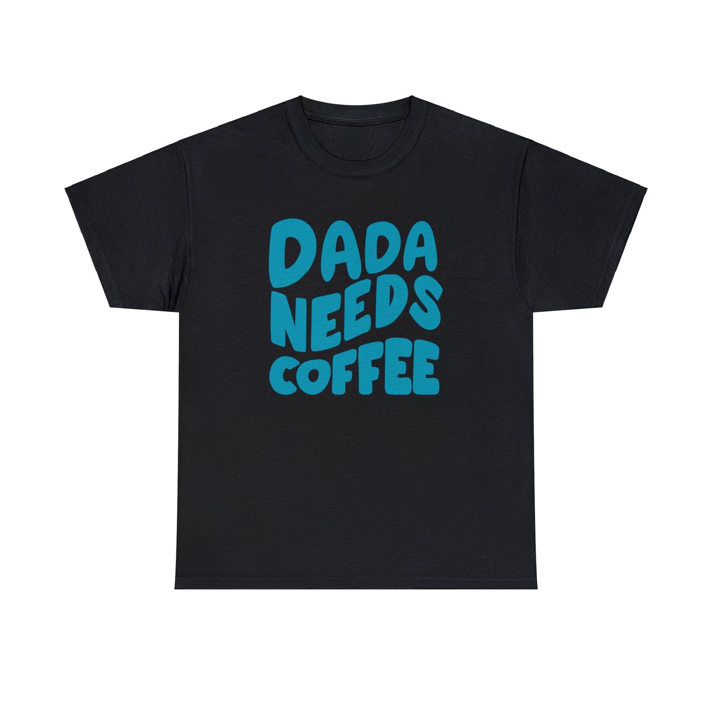 T-shirt DADA NEEDS COFFEE - adulte