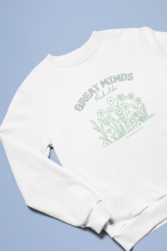 Crewneck Sweatshirt -great minds thing alike- for adults
